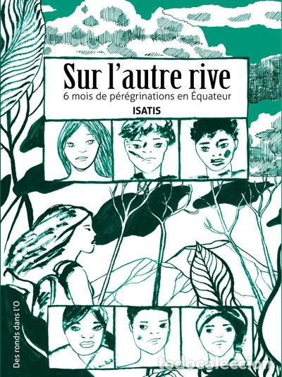 Livros em segunda m&atilde;o: Sur l'autre rive: 6 mois de p&eacute;r&eacute;grinations en &Eacute;quateur- 9782374180656