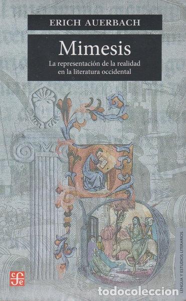Libros: Mimesis: La representaci&oacute;n de la realidad en la literatura occidental- 9789681602826