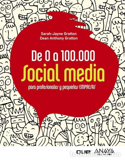 Libros: De 0 a 100.000. Social Media para profesionales y peque&ntilde;as empresas- 9788441531284