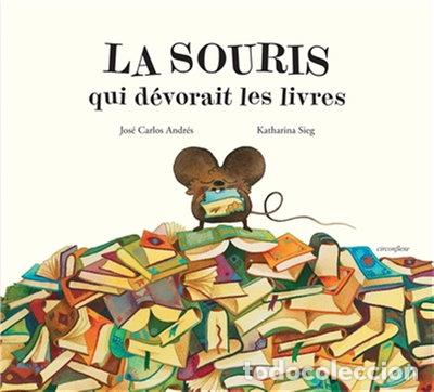 Libros: La souris qui d&eacute;vorait les livres- 9782378625160