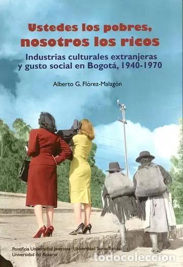 Livres: Ustedes los pobres, nosotros los ricos- 9789587816266