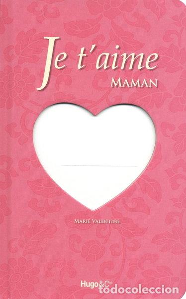Libros: Je t'aime maman- 9782755607673