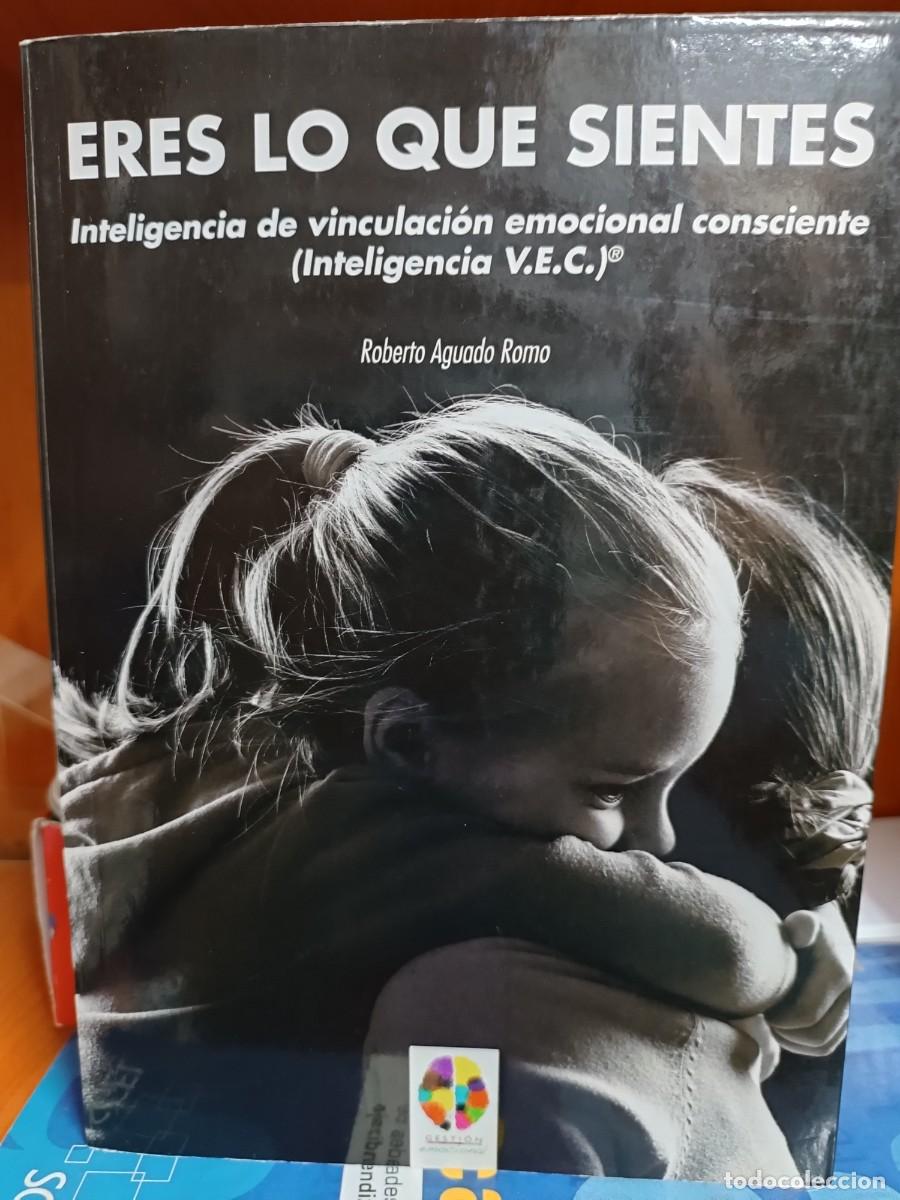 Libros: Eres lo que sientes, Roberto Aguado Romo, editorial GiuntiEOS 2019