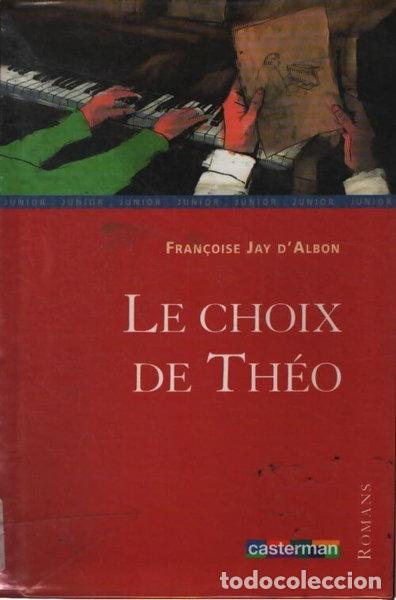 Libri di seconda mano: Le choix de Th&eacute;o- 9782203600713