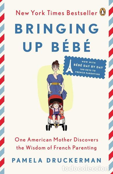 Livres: Bringing Up B&eacute;b&eacute;- 9780143122968