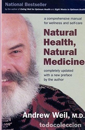 Libros: Natural Health, Natural Medicine: A Comprehensive Manual for Wellness and Sel...- 9780395911556