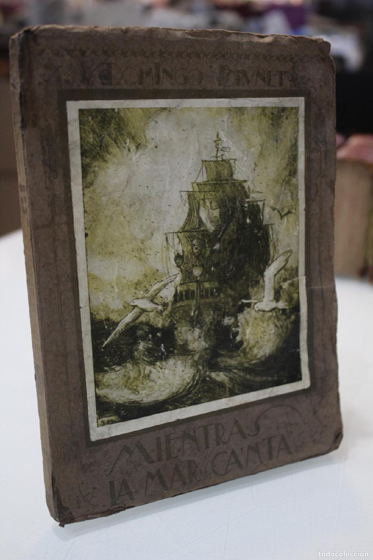 books: 1922.- Mientras la mar canta - Brunet, Domingo.