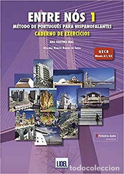 Libros: Entre N&oacute;s 1. M&eacute;todo de Portugu&eacute;s para Hispanofalantes- 9789897523762