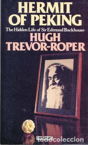 Libros: Hermit of Peking: The Hidden Life of Sir Edmund Backhouse- 9780333418079