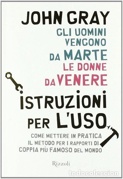 Libros: Gli uomini vengono da Marte, le donne da Venere. Istruzioni per l'uso- 9788817038058