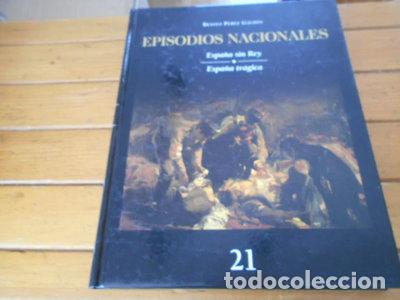 B&uuml;cher: Episodios Nacionales. Espa&ntilde;a sin Rey. Espa&ntilde;a tr&aacute;gica. Tomo 21- 9788440714695