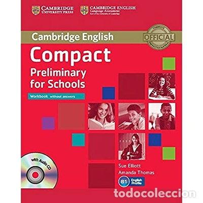 Libros: Compact Preliminary for Schools Workbook without Answers with Audio CD- 9781107635395