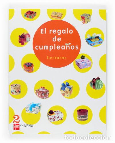 B&uuml;cher: Lecturas. El regalo de cumplea&ntilde;os. 2 Primaria- 9788467513578