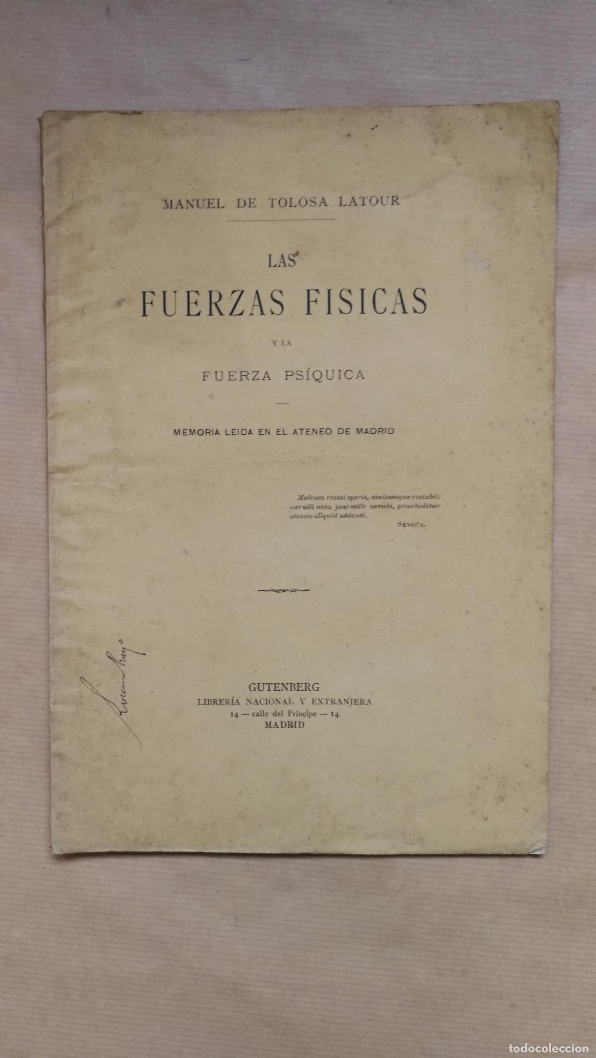 Libros: Las fuerzas f&iacute;sicas y la fuerza ps&iacute;quica - Manuel Tolosa Latour.