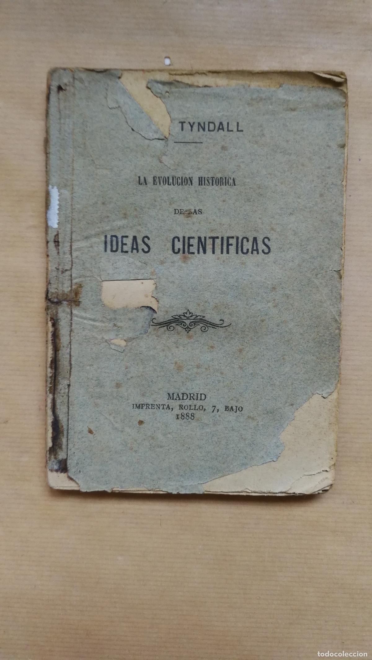 Livres: La evoluci&oacute;n hist&oacute;rica de las ideas cient&iacute;ficas - John Tyndall