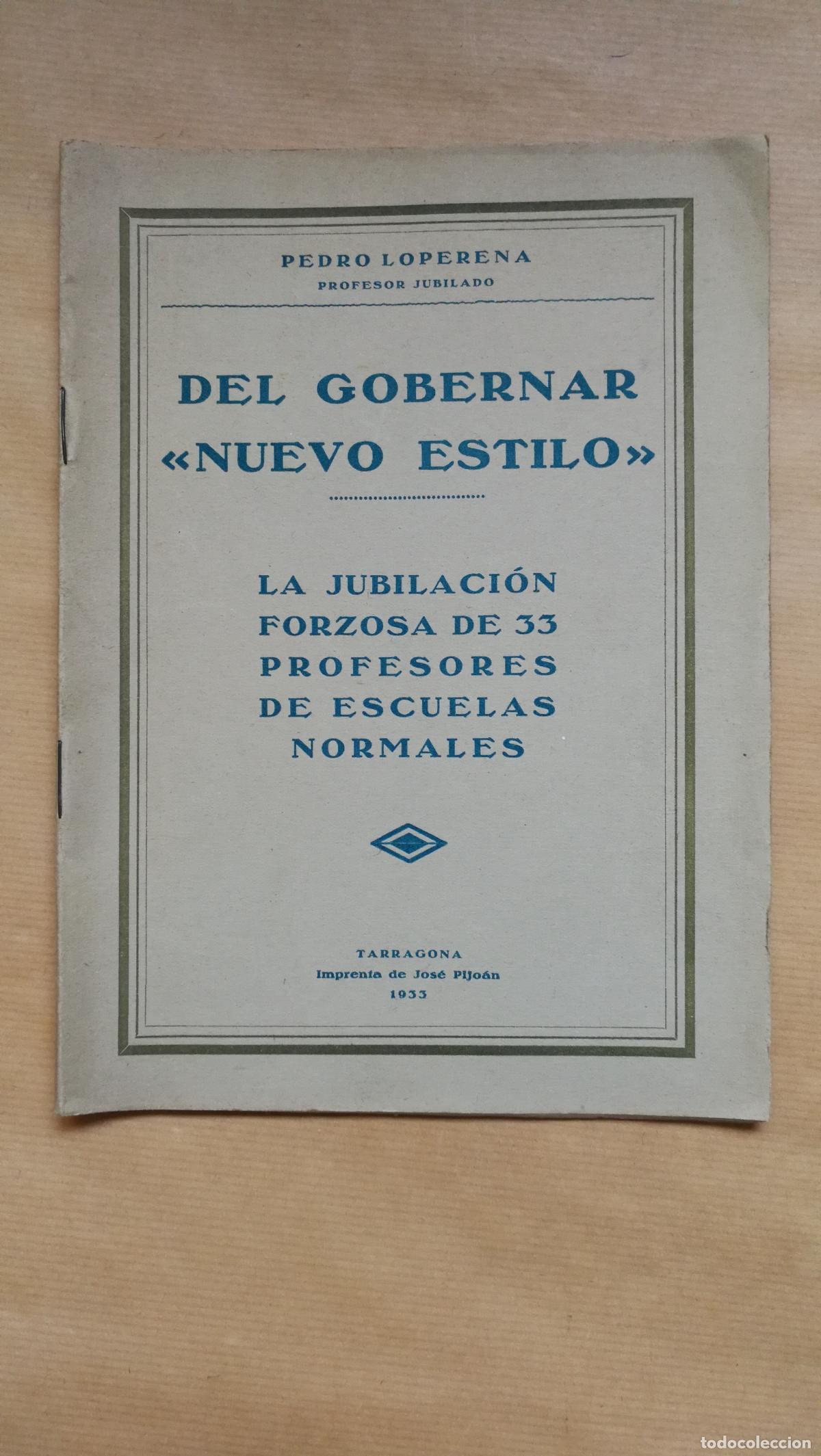 Livres: Del gobernar &laquo;nuevo estilo&raquo; - Pedro Loperena.