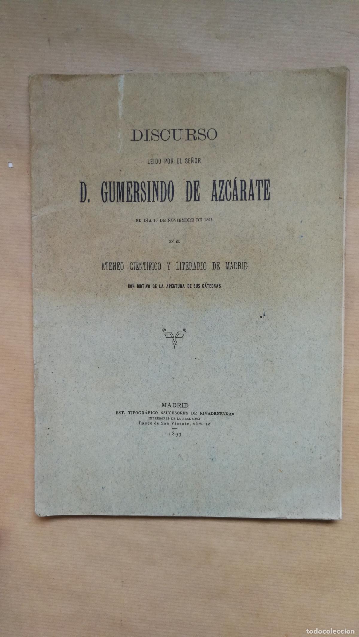 Livres: Discurso le&iacute;do por el Sr. D. el d&iacute;a 10 de Noviembre de 1893 en el Ateneo Cient&iacute;fico y Literario de M