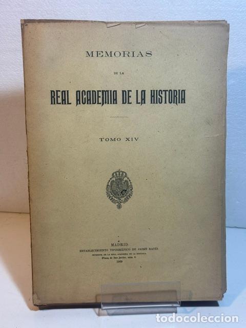 Livres: MEMORIAS DE LA REAL ACADEMIA DE LA HISTORIA TOMO XIV 1909