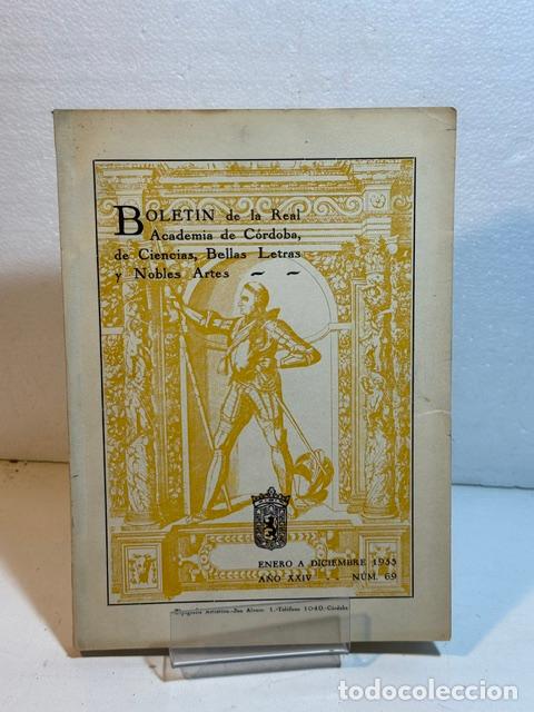 B&uuml;cher: BOLETIN DE LA REAL ACADEMIA DE CORDOBA DE CIENCIAS BELLAS LETRAS Y NOBLES ARTES A&Ntilde;O XXIV NUMERO 69