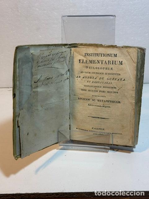 Livres: INSTITUTIONUM ELEMENTARIUM PHILOSOPHIAE TOMUS SECUNDI PARS SECUNDA