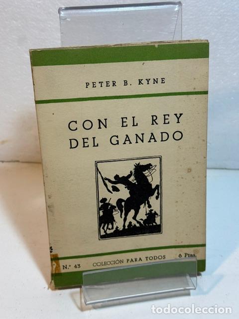 Libros: CON EL REY DEL GANADO PETER B KYNE - Foto 1