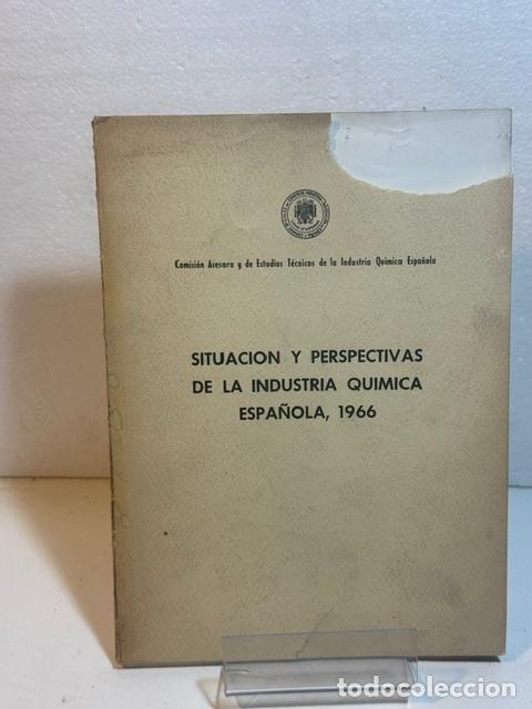 books: SITUACION Y PERSPECTIVAS DELA INDUSTRIA QUIMICA ESPA&Ntilde;OLA 1966