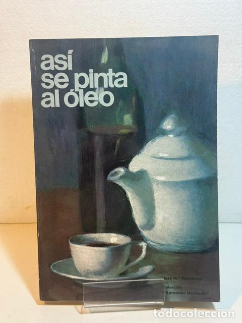 Libros: ASI SE PINTA AL OLEO - Foto 1