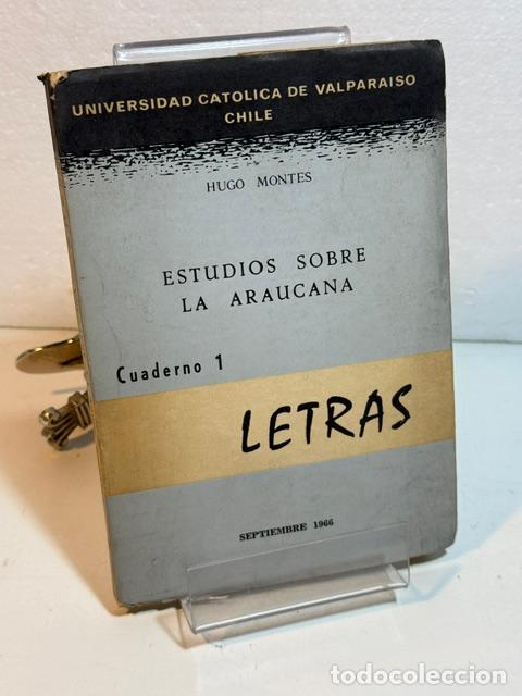 books: ESTUDIOS SOBRE LA ARAUCANA HUGO MONTES
