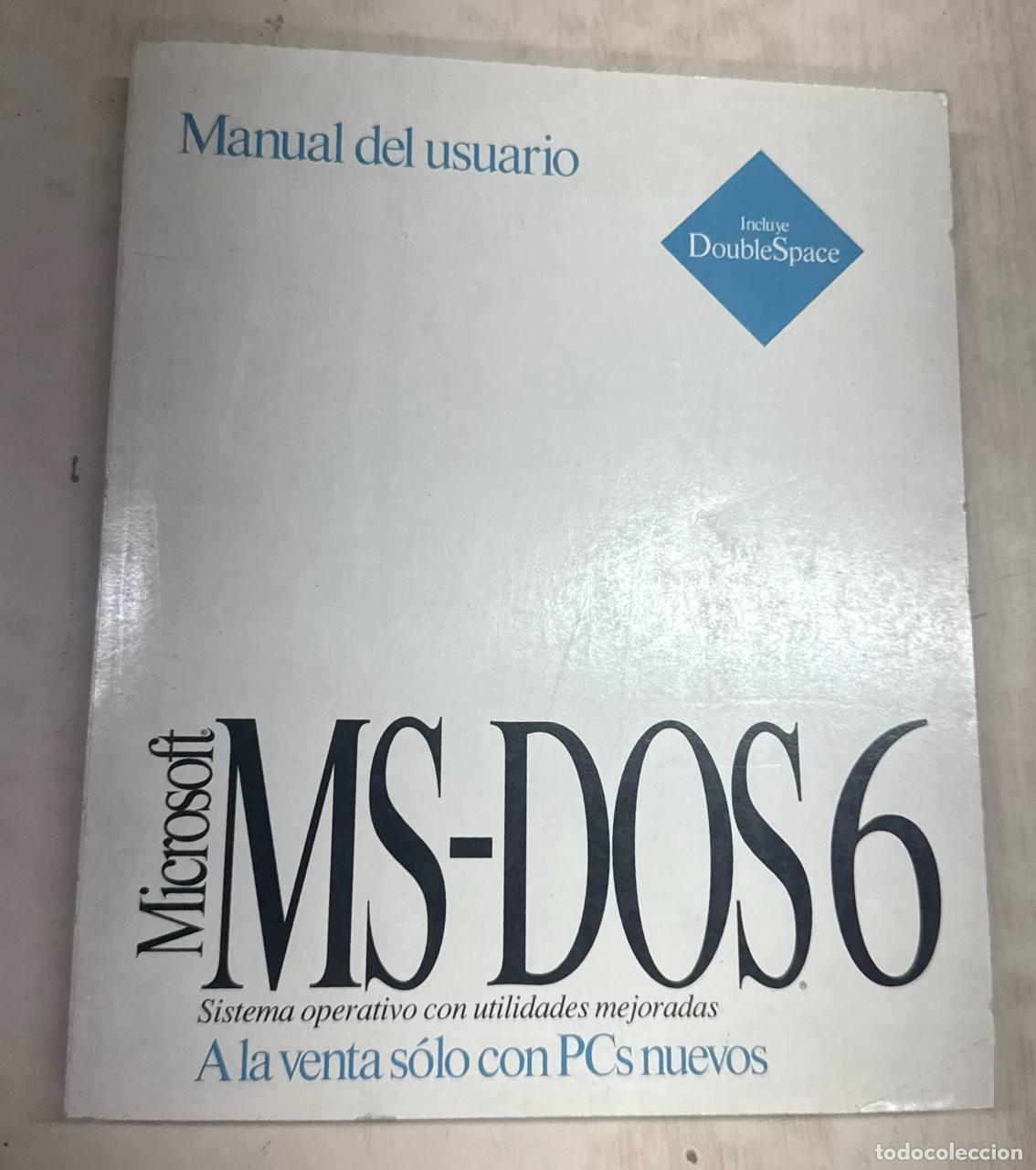Libros: MICROSOFT MS-DOS6 - Sistema operativo con utilidades mejoradas. Manual del usuario.