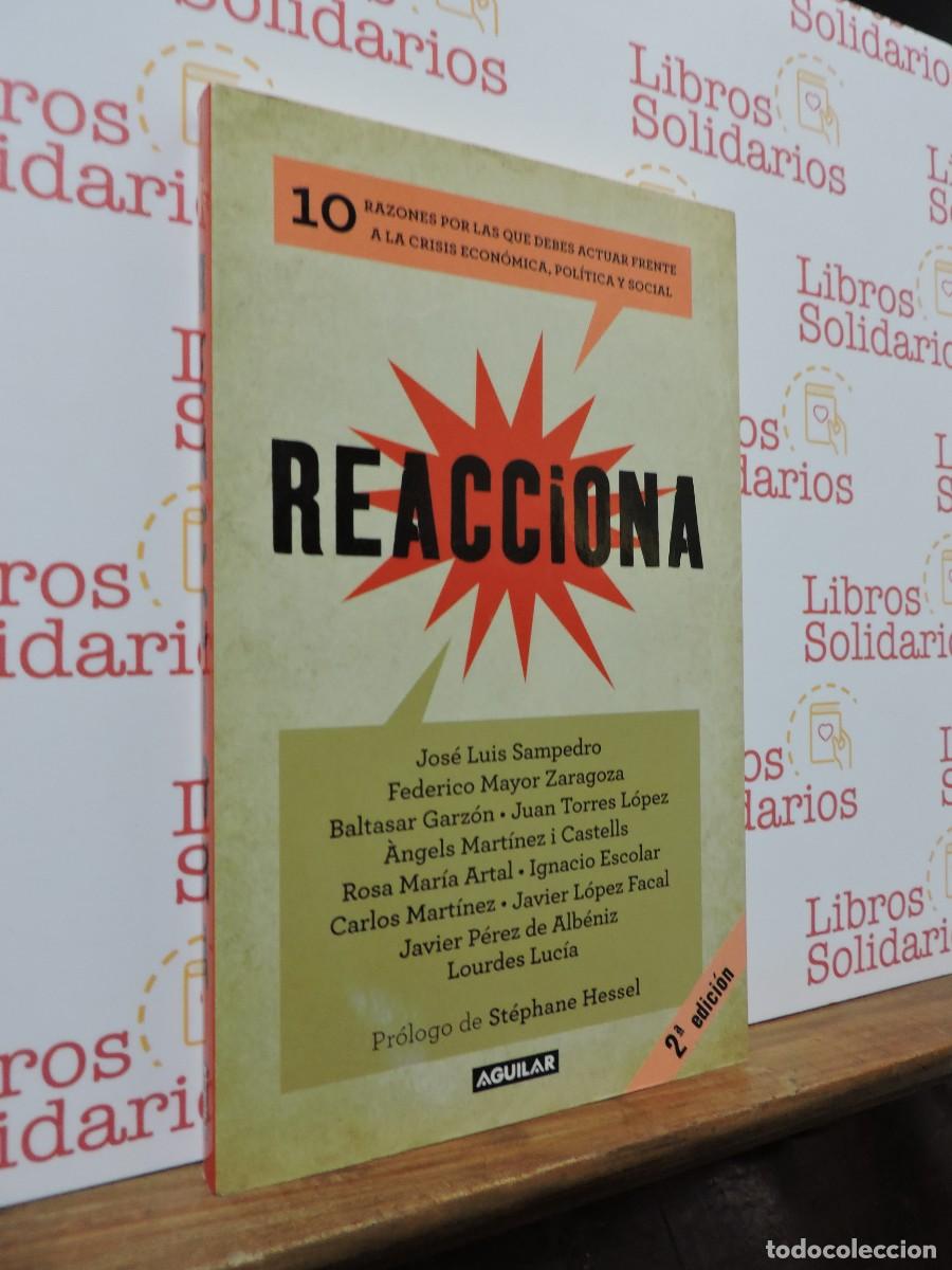 Libros: Reacciona. 10 razones por las que debes actuar frente a la crisis... Ed. Aguilar. Madrid, 2011