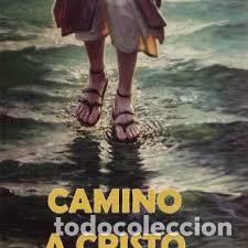 Libros: CAMINO A CRISTO - ELLEN G. WHITE.