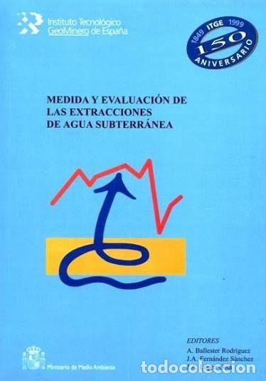 B&uuml;cher: MEDIDA Y EVALUACI&Oacute;N DE LAS EXTRACCIONES DE AGUA SUBTERR&Aacute;NEA