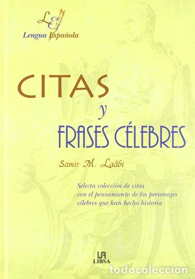 Libros: Citas y frases c&eacute;lebres- 9788476308462