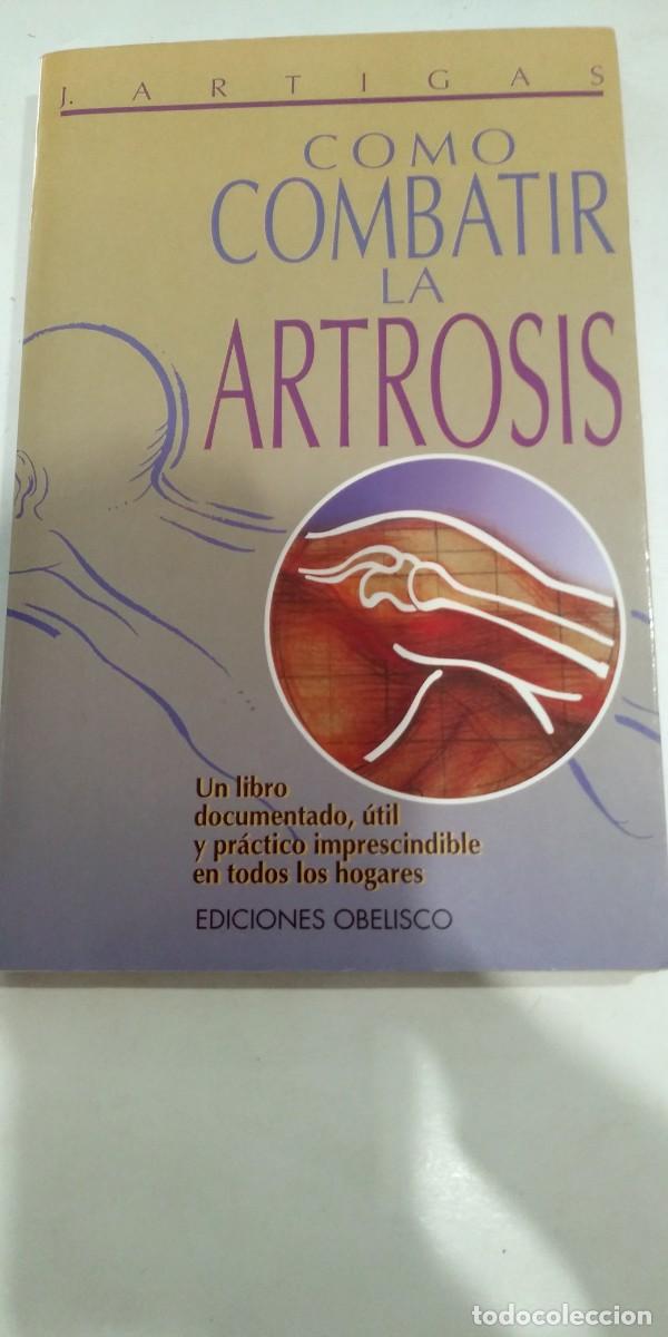 B&uuml;cher: C&oacute;mo combatir la artrosis J. Artigas