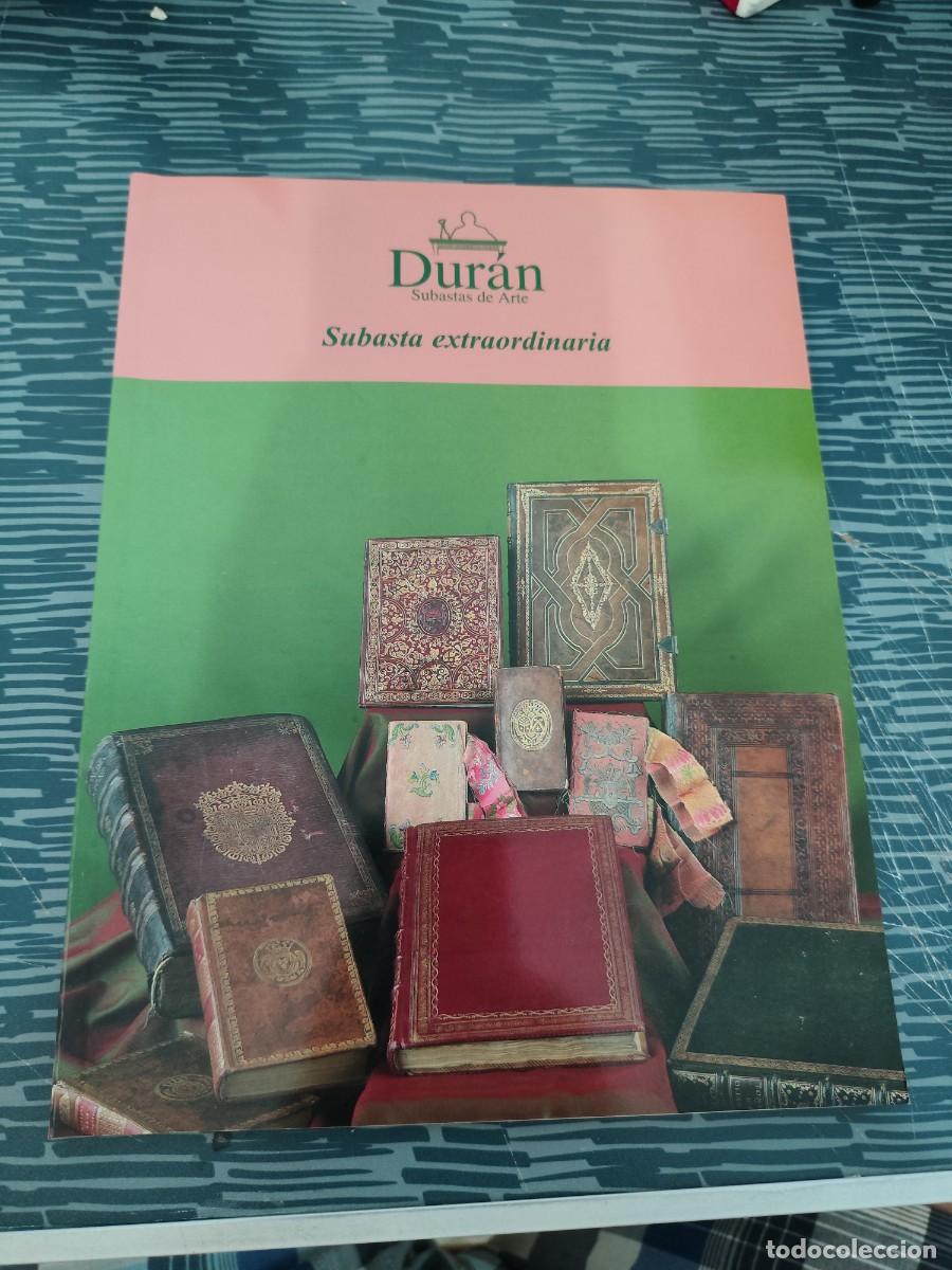 B&uuml;cher: DURAN, SUBASTAS DE ARTE,LIBROS Y MANUSCRITO, SUBASTA EXTRAORDINARIA, FEBRERO 2001,134 P&Aacute;G.