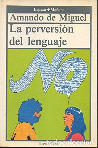 B&uuml;cher: La perversión del lenguaje (Espasa mañana)