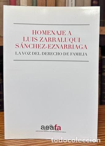 Livres: HOMENAJE A LUIS ZARRALUQUI SANCHEZ-EZNARRIAGA. La voz del Derecho de Familia