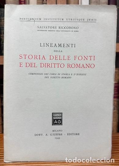 B&uuml;cher: LINEAMENTI DELLA STORIA DELLE FONTI E DEL DIRITTO ROMANO. Compendio dei corsi di storia e d'ese... -