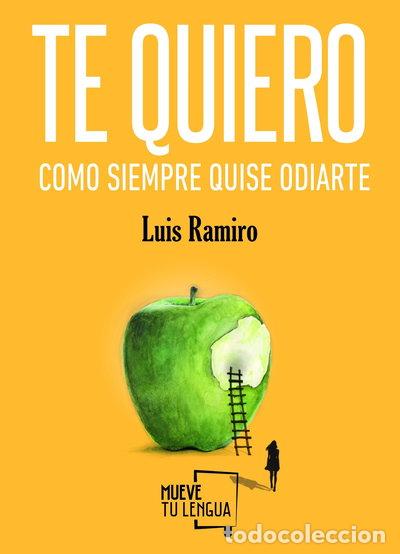 B&uuml;cher: Te quiero como siempre quise odiarte- 9788494618734