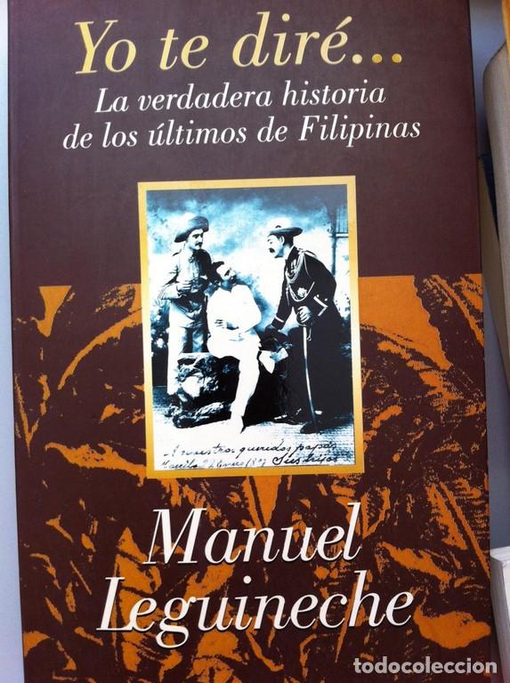 B&uuml;cher: Yo te dir&eacute;. La verdadera historia de los &uacute;ltimos de Filipinas.