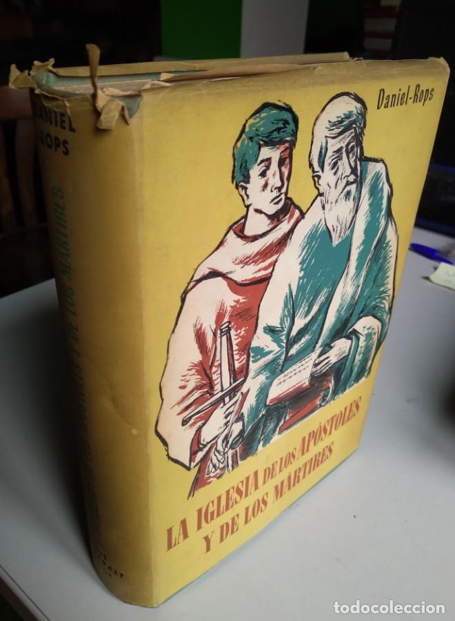 Libros: LA IGLESIA DE LOS APOSTOLES Y DE LOS MARTIRES. DANIEL ROPS -