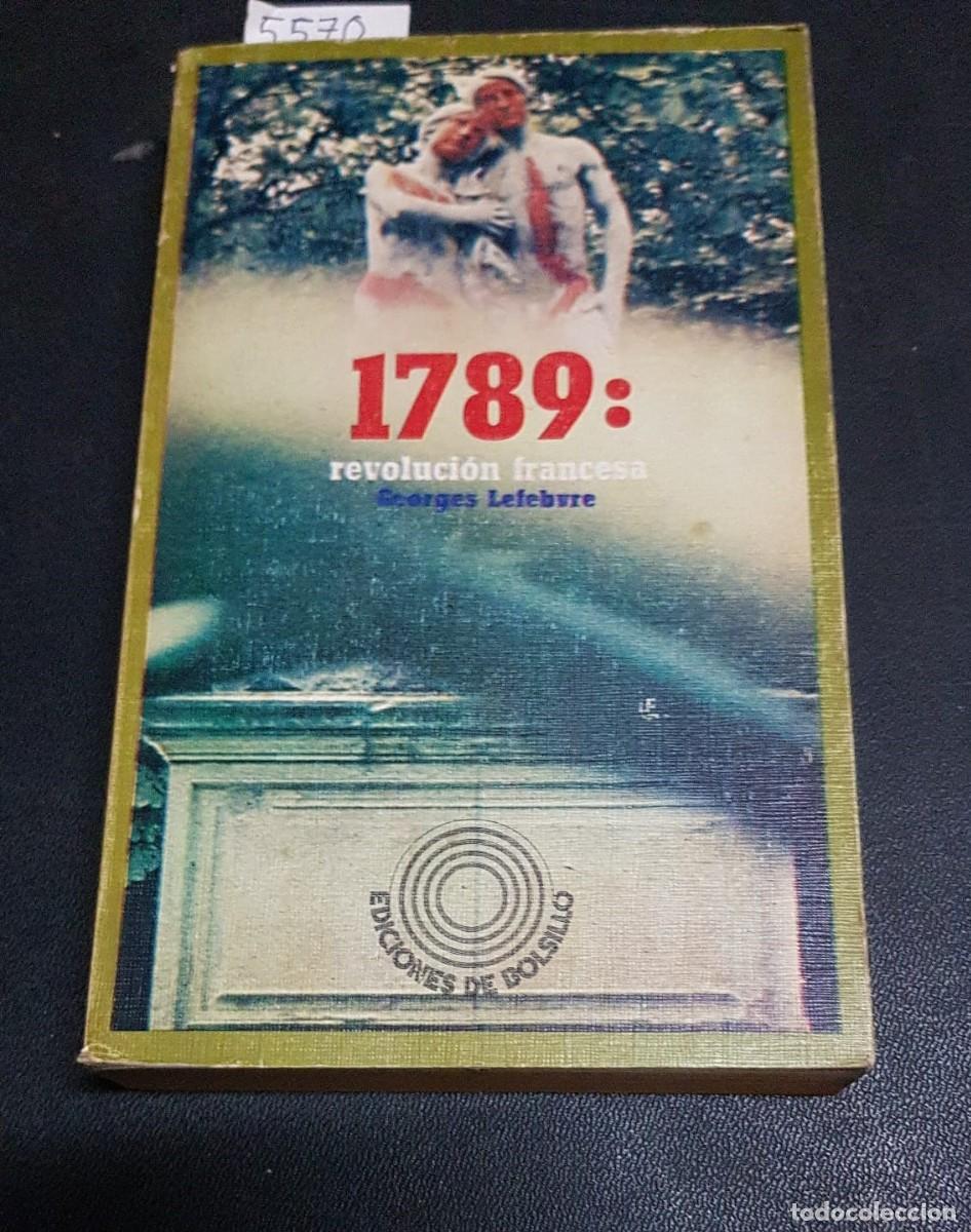 Libros: 1789: REVOLUCI&Oacute;N FRANCESA  -  LEFEBVRE, Georges