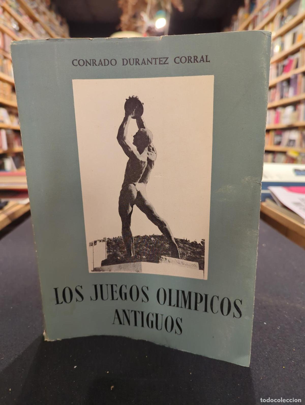 Libri di seconda mano: Los juegos ol&iacute;mpicos antiguos - Conrado Durantez Corral