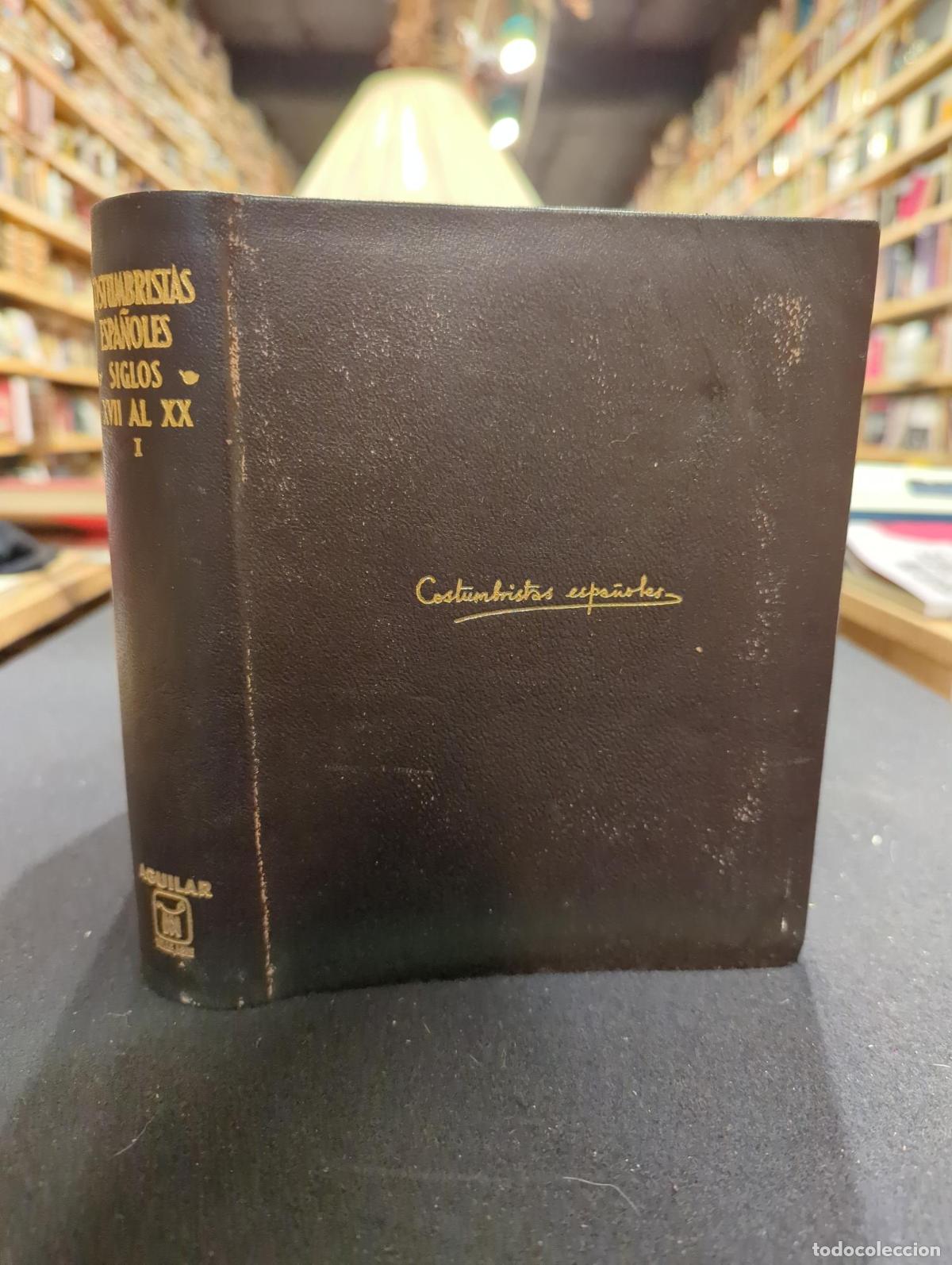 Libros: Costumbristas espa&ntilde;oles, siglos XVII al XX, tomo I - VV.AA