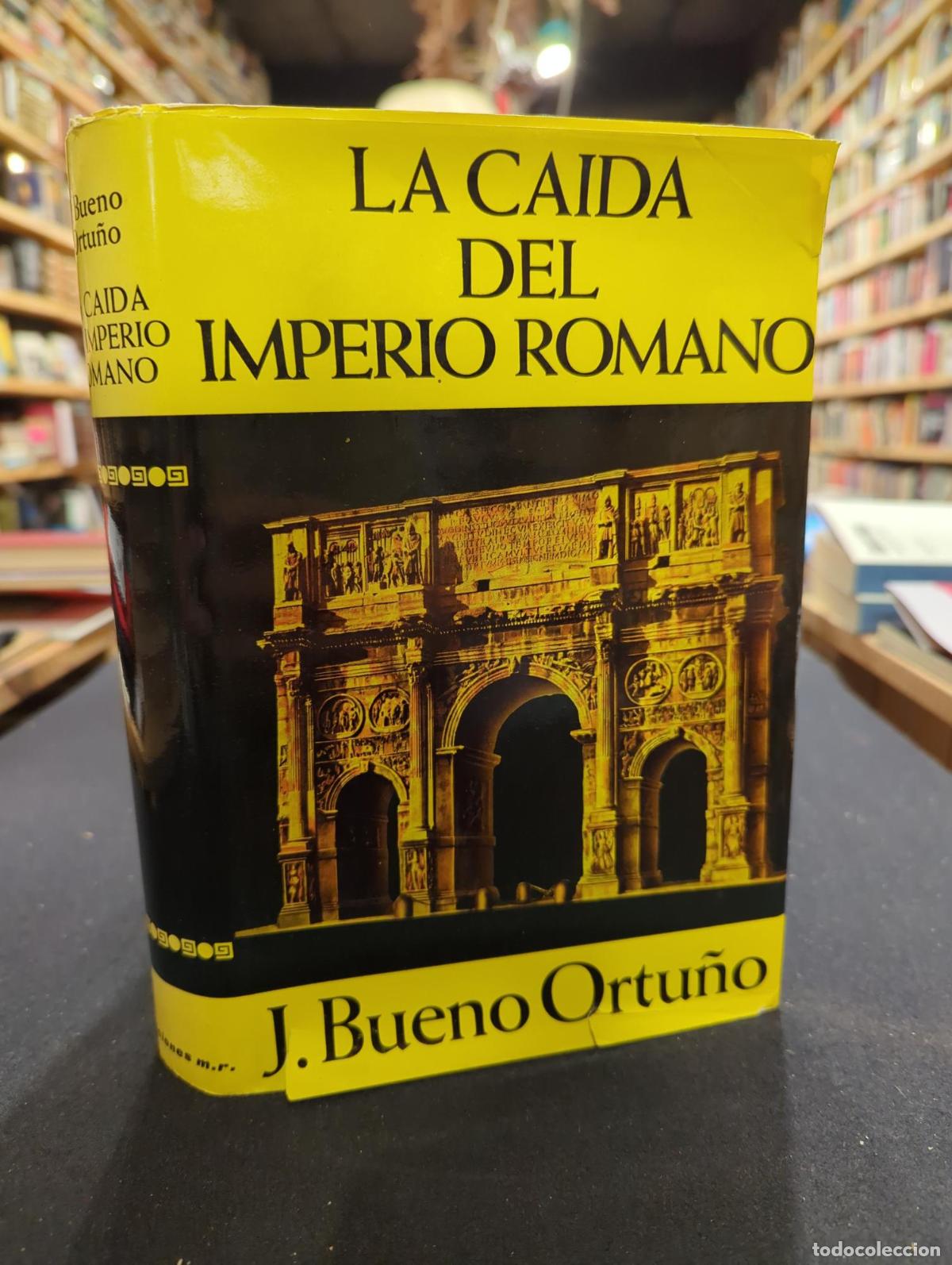 B&uuml;cher: La caida del Imperio Romano - J. Bueno Ortu&ntilde;o
