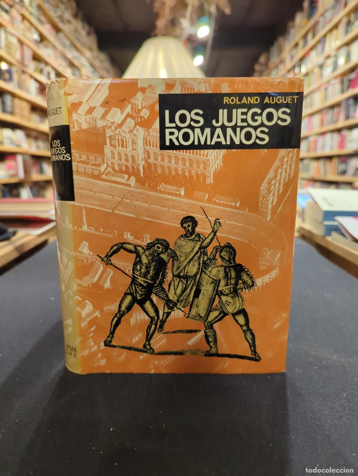 Libros: Los juegos romanos - Roland Auguet