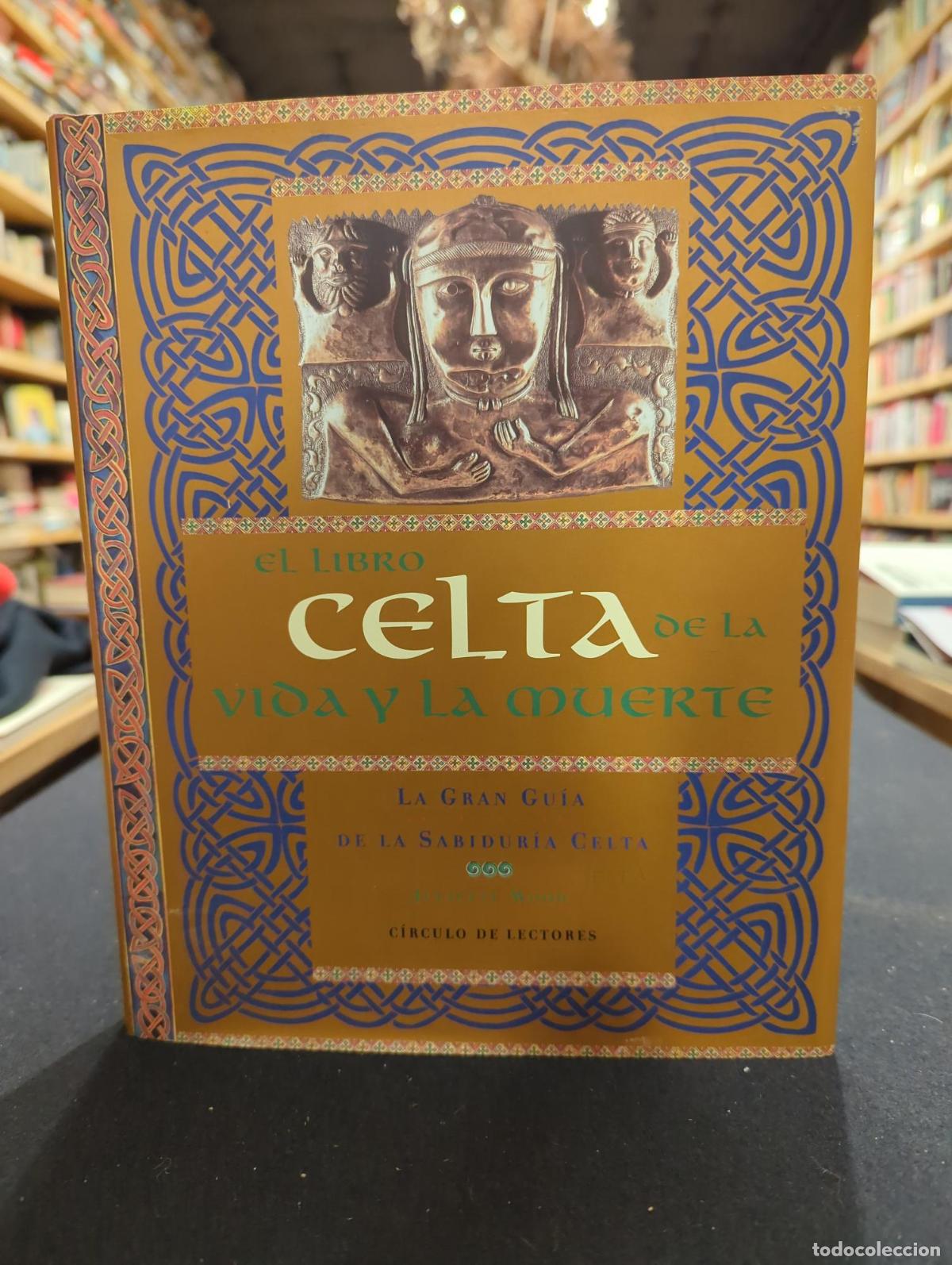 books: El libro celta de la vida y la muerte - Juliette Wood