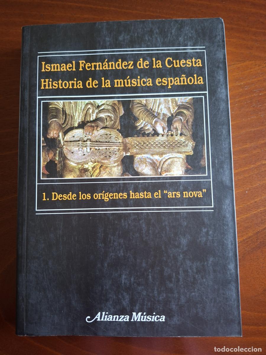 Livres: Historia de la m&uacute;sica espa&ntilde;ola. Tomo 1: Desde los or&iacute;genes hasta el &laquo;ars nova&raquo; - Fern&aacute;ndez de la Cue