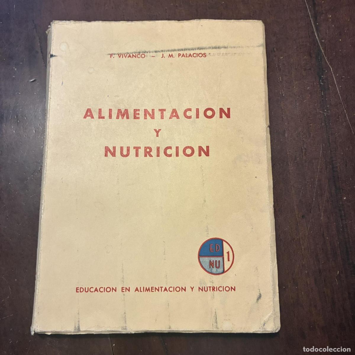 B&uuml;cher: Alimentaci&oacute;n y nutrici&oacute;n - Francisco Vivanco. Juan Manuel Palacios