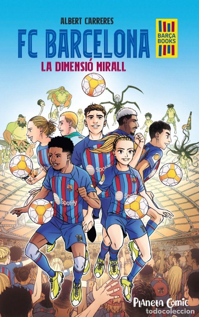 books: FC Barcelona. La dimensi&oacute; mirall (C&oacute;mic infantil juvenil)